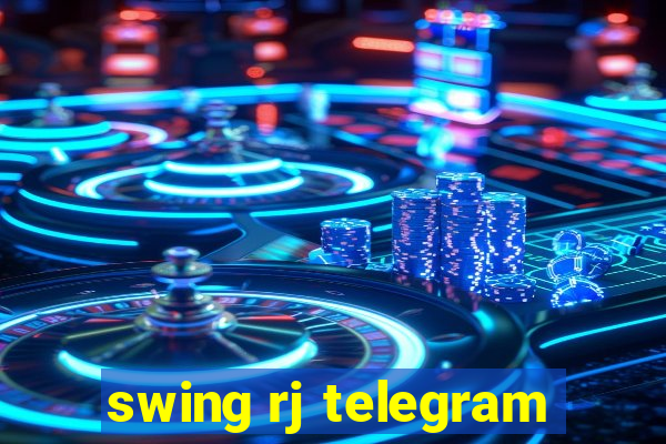 swing rj telegram